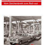 Borgward Isabella - Vom Zeichenbrett zum Roll-Out