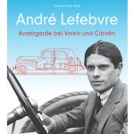 André Lefebvre: Avantgarde bei Voisin und Citroën