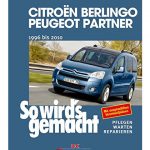 Citroën Berlingo & Peugeot Partner von 1996 bis 2010