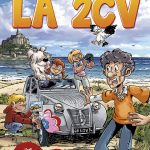 La fabuleuse histoire de la 2CV