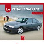 La Renault Safrane de mon père