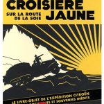 La Croisière Jaune : les documents inédits