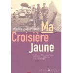 Ma Croisière Jaune: Récit de voyage (Routes de la soie)