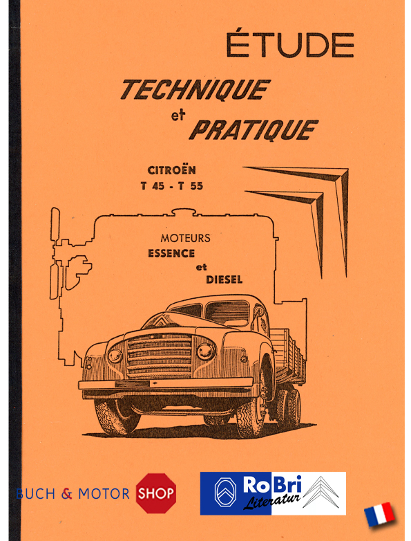 Citroën T45 et 55 Essence et Diesel - Étude technique
